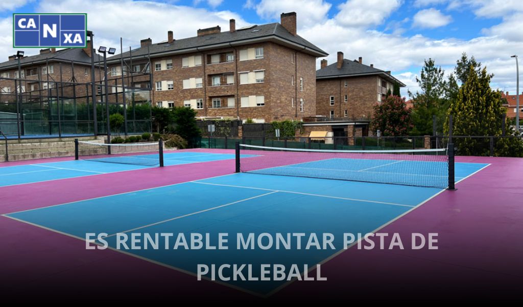 es rentable montar pista de pickleball