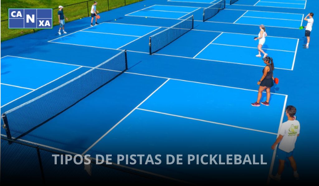 Tipos de pistas de Pickleball